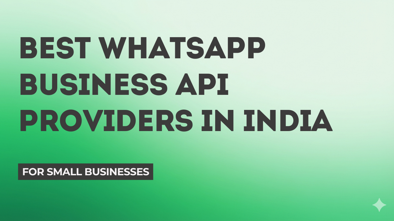 Best WhatsApp Business API Providers in India